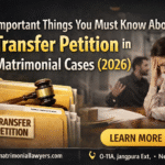 Transfer petition in matrimonial cases 2026 legal guide banner with court gavel and legal documents
