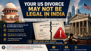 Legal awareness banner showing the Indian Supreme Court on one side and a US courthouse on the other, with a torn divorce decree and warning symbol in the center. The image highlights circumstances where a US divorce may not be enforceable in India, including lack of jurisdiction, unfair proceedings, or grounds not recognized under Indian law.