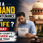 Illustration of a husband holding a maintenance petition outside the Supreme Court of India while a professionally dressed wife stands confidently beside scales of justice, highlighting the legal question of whether a husband can claim maintenance from his wife under Indian law.