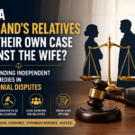 Can a husband's relative file a case against wife