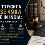 How to Fight a False 498A Case in India: Legal Strategy – legal infographic on arrest safeguards, defence strategy, FIR quashing and Supreme Court guidelines.
