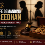 Streedhan claim after divorce — ex-wife demanding jewellery and legal remedies in India