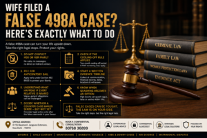 What to do if your wife filed a false 498A case in India