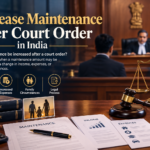 Increase maintenance after court order in India